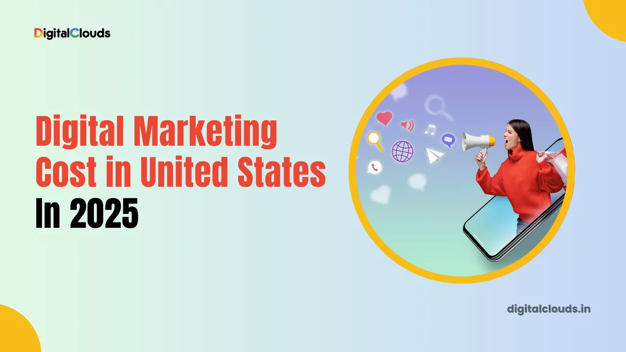 How Much Does Digital Marketing Cost in United States in 2025